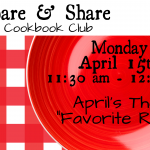 Prepare & Share Cookbook Club - April "Favorite Recipe"