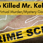 "Who Killed Mr. Kelley?" a Virtual Murder/Mystery Game