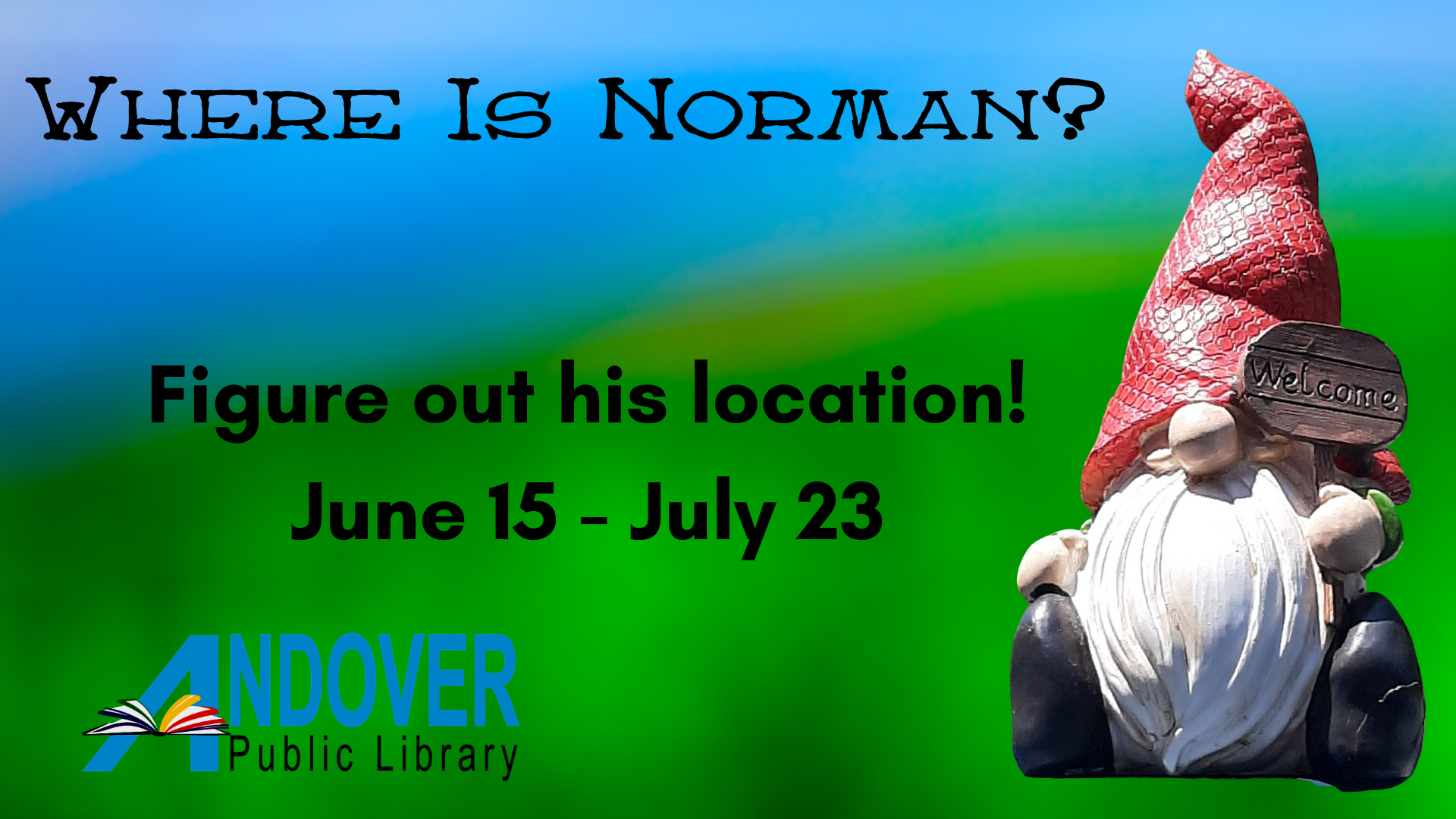 Where is Norman the Gnome?