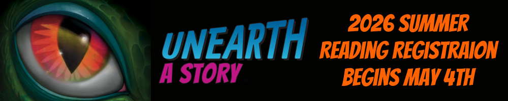 Unearth a Story: 2026 Summer Reading Registration Begins May 4th